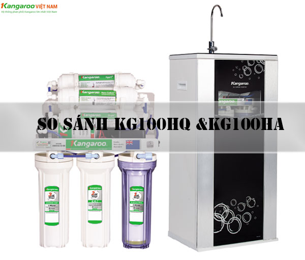 Điểm giống và khác nhau của máy lọc nước Hydrogen KG100HQ và KG100HA