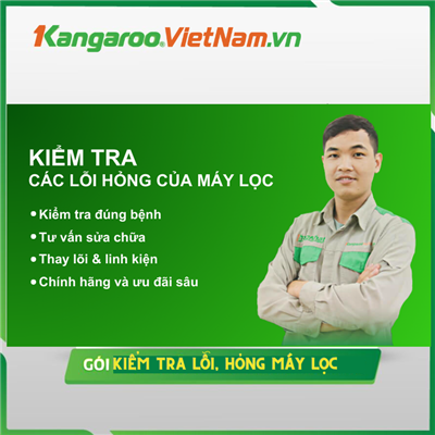 Dịch vụ kiểm tra lỗi, hỏng máy lọc nước Kangaroo