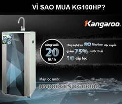 Vì sao chọn máy lọc nước Kangaroo Hydrogen Plus KG100HP?