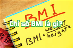 Chỉ số BMI là gì? Tỉ lệ chiều cao cân nặng chuẩn của nam và nữ